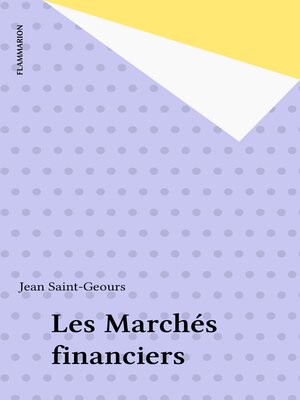 cover image of Les Marchés financiers